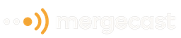 Mergecast