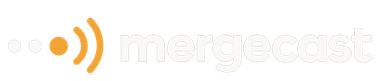 Mergecast